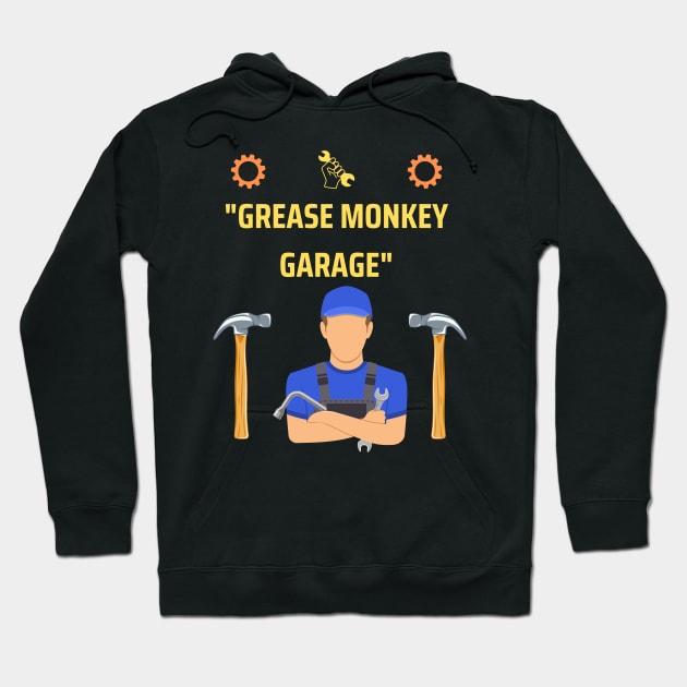 Grease Monkey Garage Mechanic gifts Hoodie by ARTA-ARTS-DESIGNS